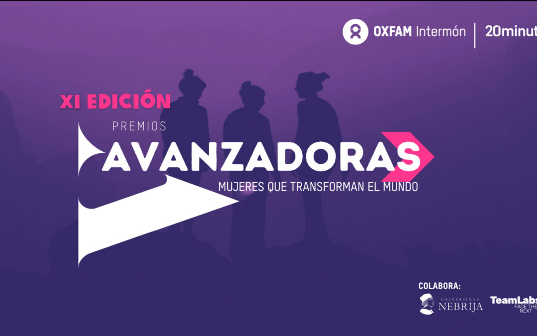 Colaboramos con Oxfam Intermón en el Premio Avanzadoras para reconocer públicamente a mujeres con liderazgo social